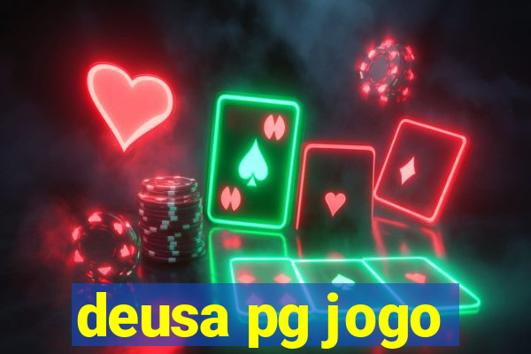 deusa pg jogo